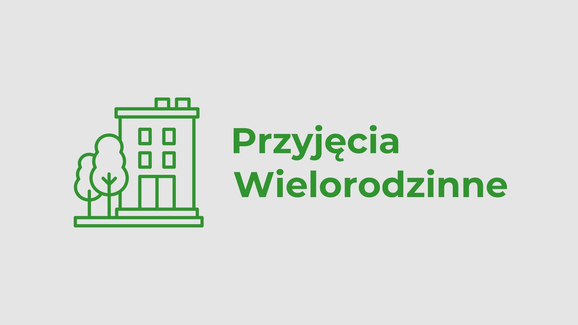 Przyjęcia wielorodzinne